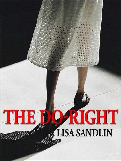 Title details for The Do-Right by Lisa Sandlin - Available